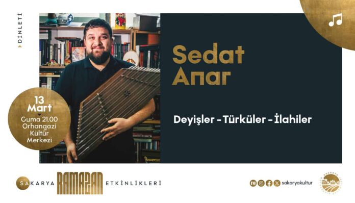 Sakarya’da Ramazan Kültür Sanat Takvimi Etkinlikleri Sedat Anar Dinletisi ve Film Gösterimiyle Noktalanacak