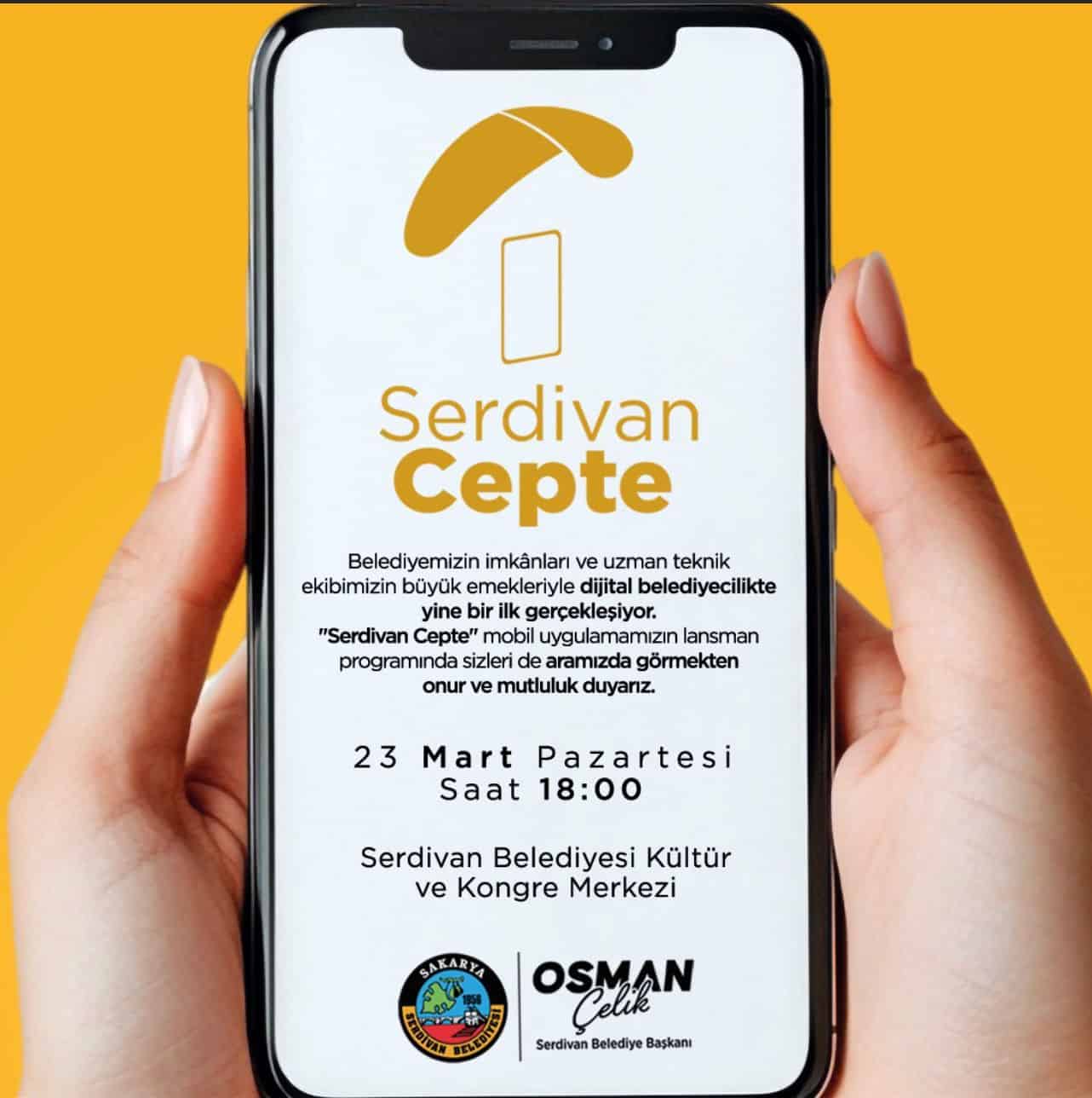 Serdivan Belediyesi'nin Dijital Uygulaması 'Serdivan Cepte' 23 Mart'ta Tanıtılacak