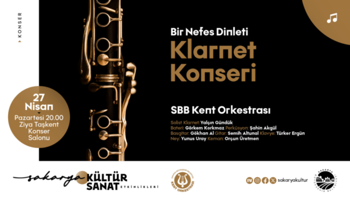 Sakarya'da Kent Orkestrası'ndan Seçkin Klarnet Dinletisi Sanatseverlerle Buluşuyor