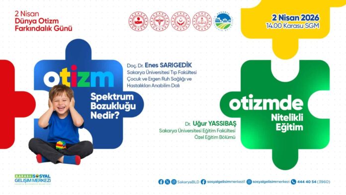 Karasu Sosyal Gelişim Merkezi'nde Otizm Üzerine Bilgilendirici Program Gerçekleşecek