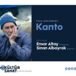Sakarya’da ‘Kanto’ Filmi Gösterimi ve Yönetmen- Oyuncu Söyleşisi Sanatseverlerle Buluşacak